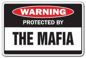Signmission 022099366065 Protected By The Mafia Warning Sign Indoor/outdoor Funny Home D Cor For