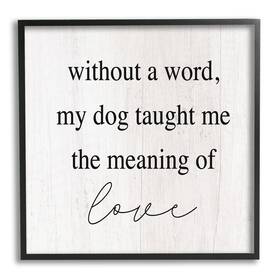 Stupell Industries 197658375397 Meaning Of Love Dog Pet Phrase Framed Giclee Art Design By Lilft Rue