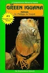 Green Iguana Manual (herpetocultural Library, The) By Philippe De Vosjoli. Fixed Price $6.46.