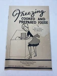 Freezing Cooked And Prepared Foods Ruth Miller 1951 Oregon State Booklet. Fixed Price $9.99.